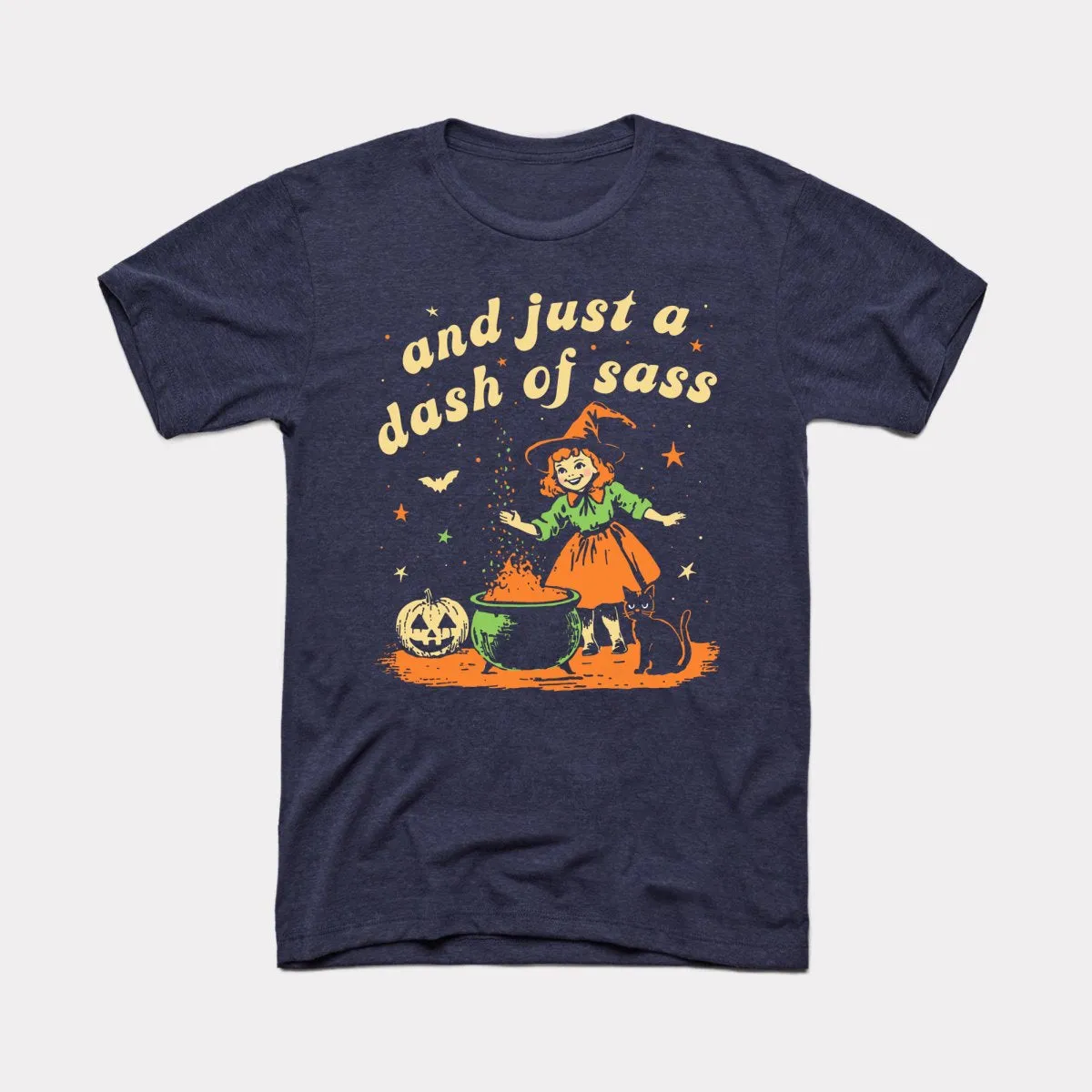 And Just A Dash Of Sass - Adult Unisex Tee